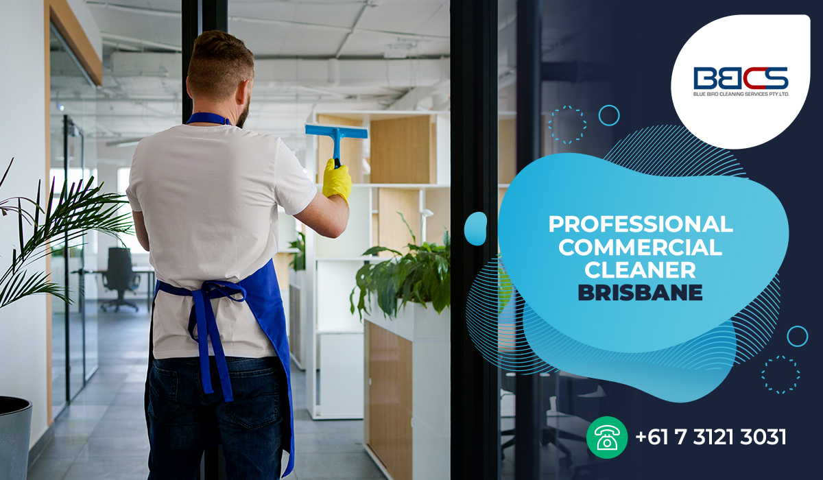 Professional commercial cleaner- It’s Time to Ease your Cleaning Hassles